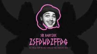 Sir Babyjoe - ZSFDWDZFFDG MIXTAPE