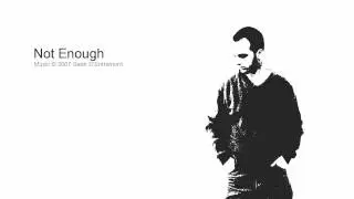 Not Enough by Sean D'Entremont