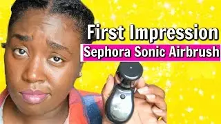 First Impressions | Sephora Sonic Airbrush Sponge