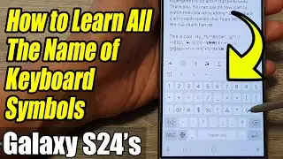 Master Your Galaxy S24 Keyboard! Learn ALL Symbol Names & Meanings (Plus Ultra/+)!