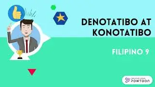 MELC BASED Lesson Filipino 9: Pagbibigay Kahulugan sa mga Salita (Denotatibo at Konotatibo)