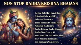 नॉनस्टॉप राधा कृष्ण भक्ति गीत | Radha Krishna Bhajan Jukebox  | Shanti & Sukoon