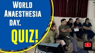 Resident Quiz competition held on the eve of World Anaesthesia day!