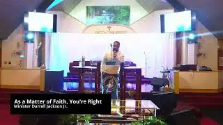 As a Matter of Faith, You&rsquo;re Right | Minister Darrell Jackson Jr.