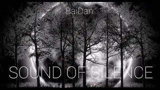 Sound of Silence (cover BaiDan)