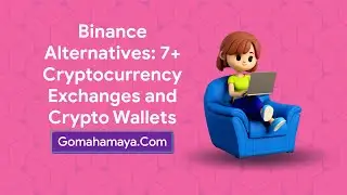 Binance Alternatives: 7+ Cryptocurrency Exchanges and Crypto Wallets