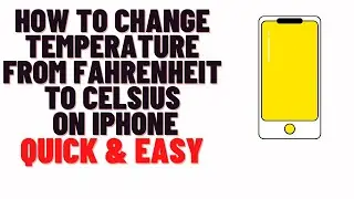 how to change temperature from fahrenheit to celsius on iphone