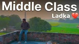 Middle Class Ladke Ka Story 💔 | Middle Class family ❤️&zwj;🩹 #middleclassfamily 