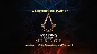 Assassin's Creed Mirage PL #25 Pieniądz, korupcja, herbata część 2