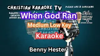 When God Ran Karaoke Medium Low Key Benny Hester
