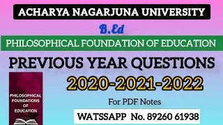 Philosophical Foundation Of Education 2020-21-22 previous year questions.. .. Acharya Nagarjuna B.Ed