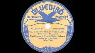 1st RECORDING OF: That's When Your Heartaches Begin - Shep Fields (1937--Bob Goday, vocal)