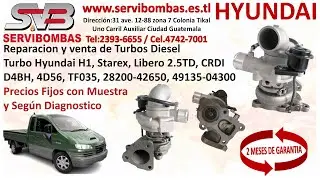 Turbos Hyundai H1, Starex, Libero 2.5TD, D4BH, 4D56, TF035, 28200-42650, zona 7 Periferico Guatemala