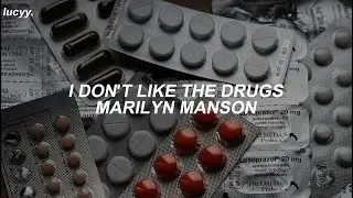 I Don't Like The Drugs : Marilyn Manson (Spanish / English lyrics)