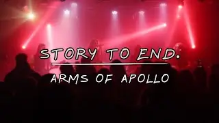 Arms Of Apollo - Story To End. official music video