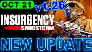 INSURGENCY SANDSTORM UPDATE 1.26 Patch &mdash; NEW SHOTGUNS, CHALLENGES, HALLOWEEN MODE & MASSIVE FIXES!