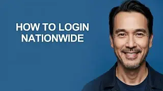 How to Login Nationwide - KevinHowTo