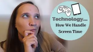 Как мы управляем экранным временем || ПРОСТАЯ система управления технологиями || Экранное время для детей