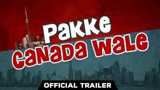 Pakke Canada Wale Offical Trailer | Jugli Shugli #2020