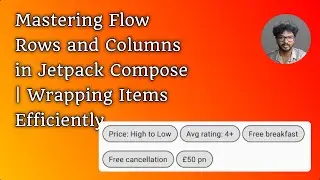 Mastering Flow Rows and Columns in Jetpack Compose | Wrapping Items Efficiently