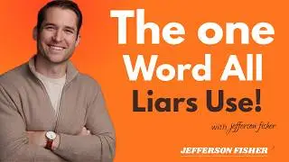 The One Word All Liars Use! Stop Saying This Word, It's Making You Sound Weak! I JEFFERSON FISHER I