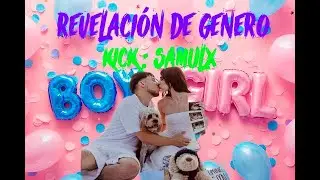 GENDER REVEAL DEL HIJO DE SAMULX Y MAGGIE - CON TODA LA CREW  KICK: SAMULX