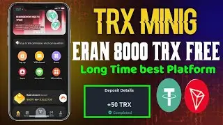 New trx usdt mining platform। Free income trx ।  long time best platform 
