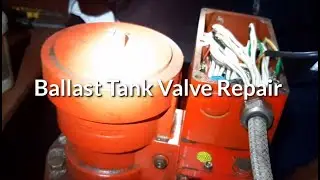 Ballast Valve Repair