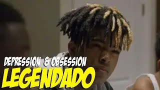 XXXTENTACION - Depression & Obsession (Legendado) [Music Video]