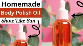 Homemade body polish हाथ पैर और पुरे शरीर को सूरज की तरह चमकायें salon style body polishing in just