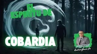 El espíritu de Cobardía - Pastor Andres Gomez Jr. (Predicación Bautista, Fundamental)