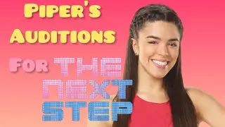 All Piper's Auditions For A-Troupe (Alex Chaves)- The Next Step