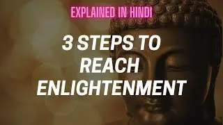Three steps to reach enlightenment | motievee