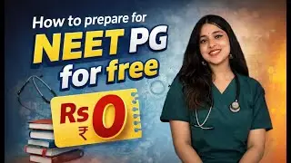 How to Prepare for NEET PG for FREE | No Coaching, No Paid Apps