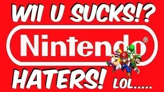 WII U SUCKS!? NINTENDO HATERS AND FANBOYS SALES RAGE PROBLEMS!