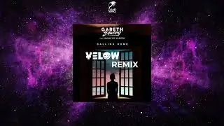 Gareth Emery Feat. Sarah de Warren - Calling Home (Yelow Remix)