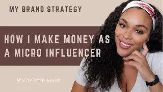 My Brand Strategy to Get Paid as a Micro Influencer
