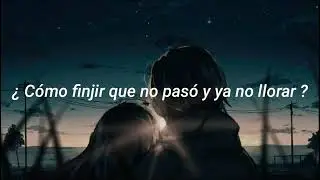 Amarlo y no poderlo amar Nightcore y letra