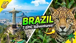 Brazil : 7 Must-Do Adventures (Amazon, Pantanal, Rio & More!) | Latin America Pt. 3