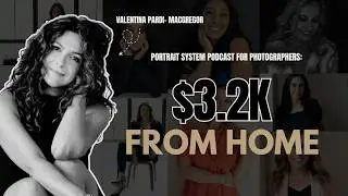 From Bedroom Studio to $3.2K Boudoir Sales Over 40 | Valentina McGregor