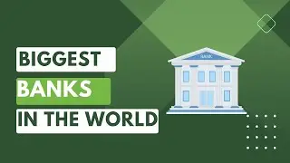 Top 10 Biggest banks in the world.