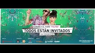 Kanaku y El Tigre - 'Pulpos' Feat. Pedrina y Rio