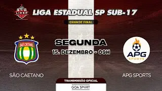 SUB-17/ GRANDE FINAL - SÃO CAETANO X APG SPORTS - LIGA ESTADUAL SÃO PAULO | LIESP
