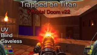 Doom 2 | Trapped on Titan DEMO + Brutal Doom