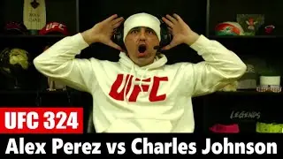 UFC 324: Alex Perez KO's Charles Johnson LIVE REACTION
