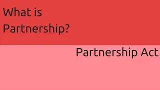 What is Partnership? | General Nature of Partnership | CA CPT | CS & CMA Foundation