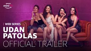 Udan Patolas - Official Trailer presented by Shehnaaz Gill | Watch FREE on Amazon miniTV