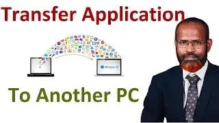 Transfer Apps & Programs From One Computer To Another