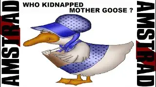 WHO KIDNAPPED MOTHER GOOSE? (2024) Amstrad CPC
