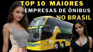ТОП-10 КРУПНЕЙШИХ АВТОБУСНЫХ КОМПАНИЙ БРАЗИЛИИ